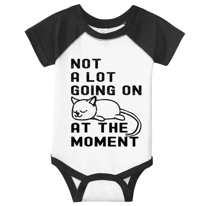 Not A Lot Going On At The Moment Funny Cat  And Teens Infant Baby Jersey Bodysuit