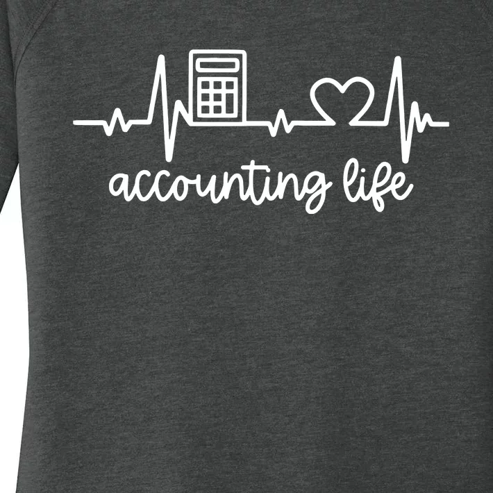 Novelty Accounting Life Heartbeat Accountant Tax Season Women's Perfect Tri Tunic Long Sleeve Shirt