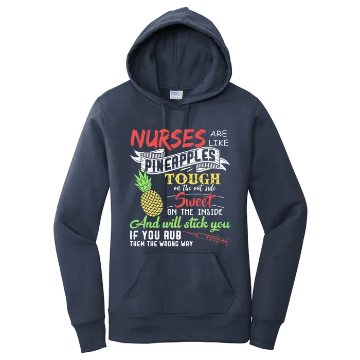 Nurses Are Like Pineapples Funny Nursing, RN, LPN Women's Pullover Hoodie