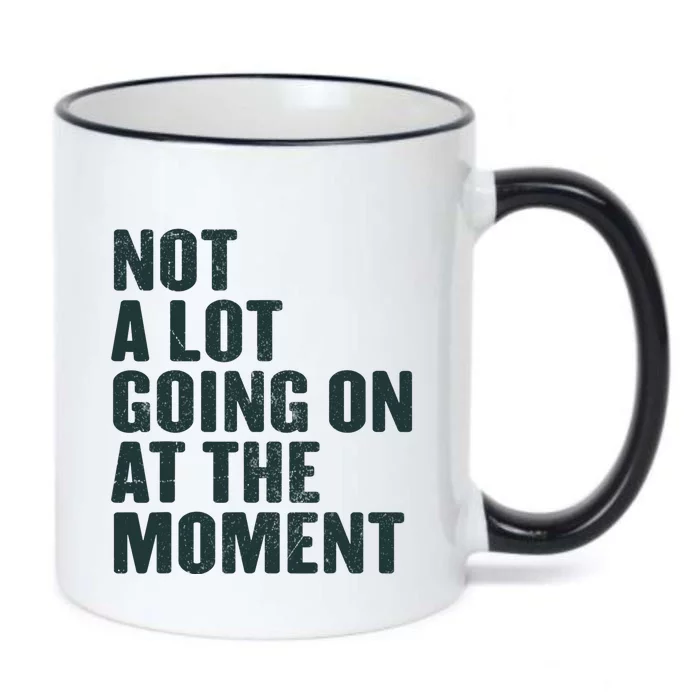 Not A Lot Going On At The Moment Black Color Changing Mug