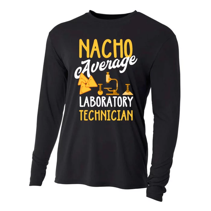 Nacho Average Laboratory Technician Funny Lab Week Lan Tech Laboratory Cooling Performance Long Sleeve Crew