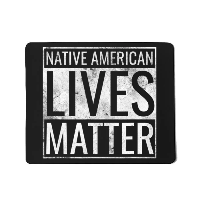 Native American Lives Matter Indigenous Peoples' Day Mousepad