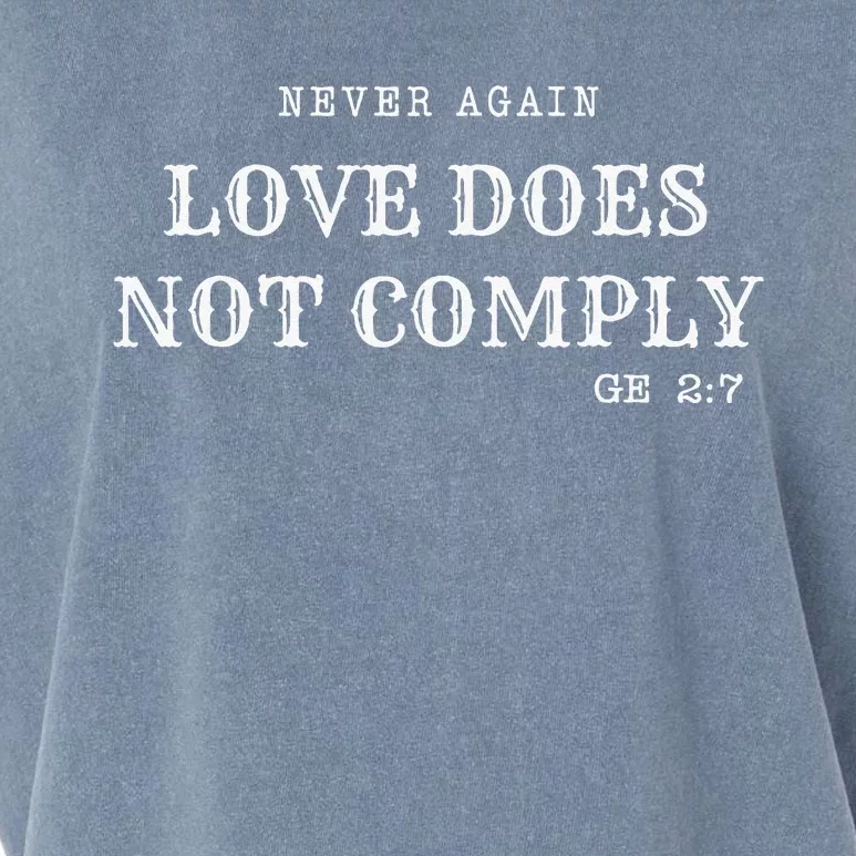 Never Again Love Does Not Comply GE 27 Garment-Dyed Women's Muscle Tee