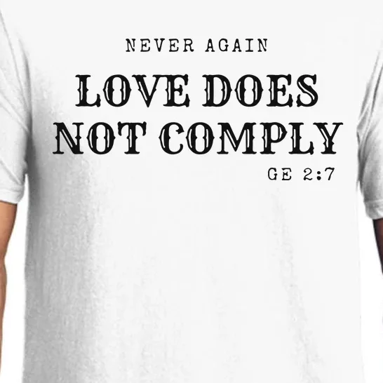 Never Again Love Does Not Comply Pajama Set