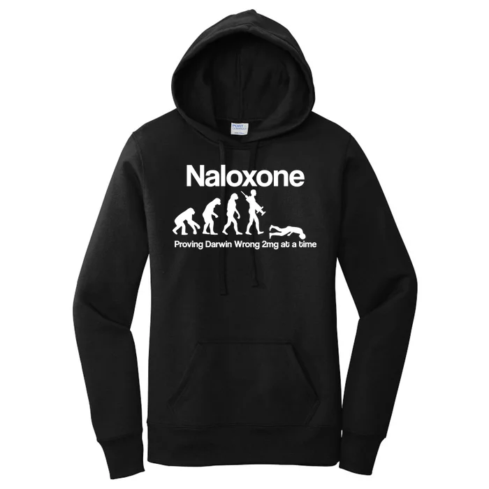 Naloxone Proving Darwin wrong 2 mg at a time Women's Pullover Hoodie