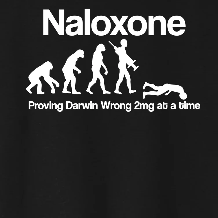 Naloxone Proving Darwin wrong 2 mg at a time Women's Crop Top Tee