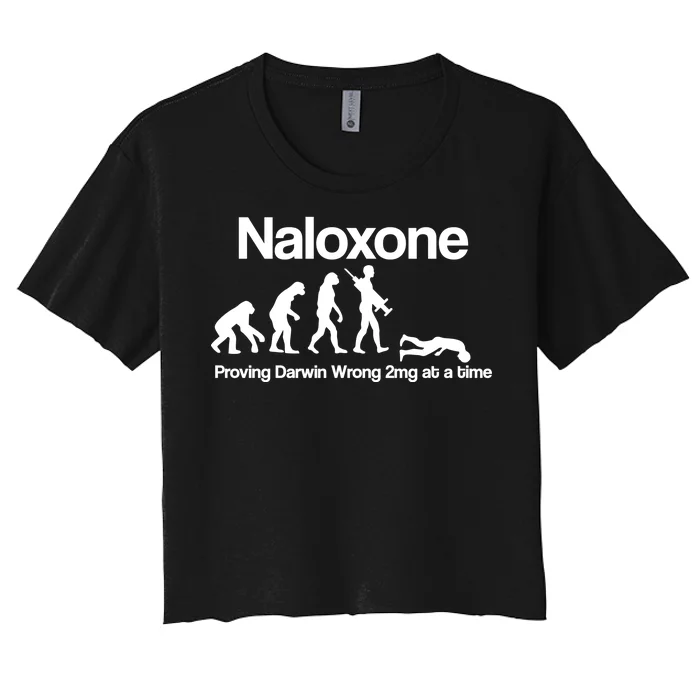 Naloxone Proving Darwin wrong 2 mg at a time Women's Crop Top Tee