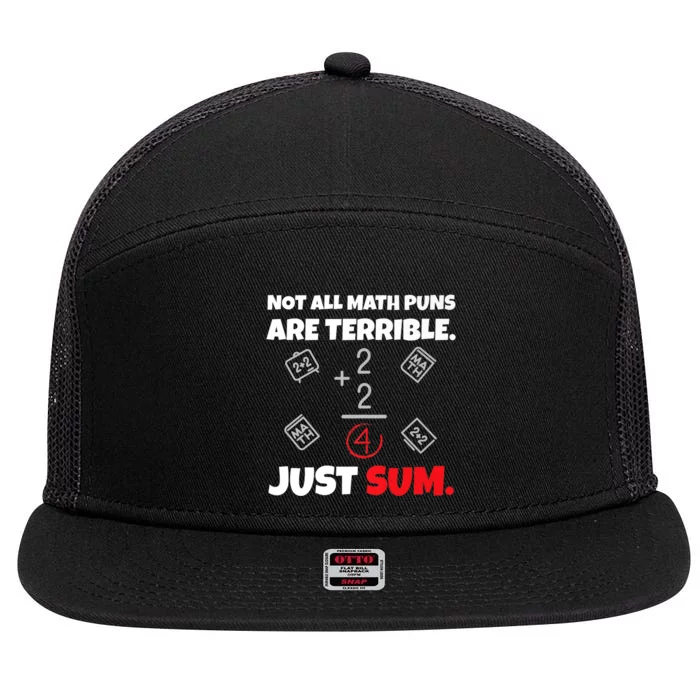 Not All Math Jokes Are Terrible Just Sum - Math Teacher Pun Premium 7 Panel Mesh Trucker Snapback Hat