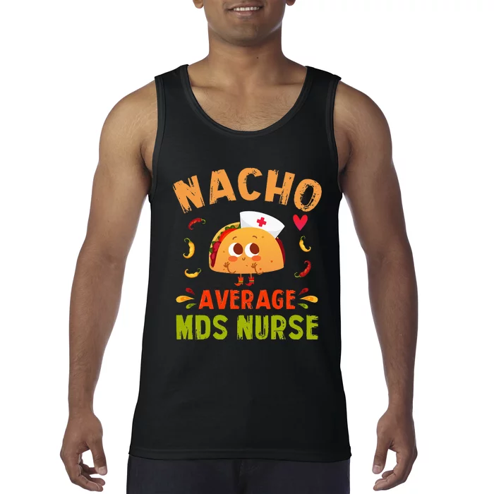 Nacho Average MDS Nurse Taco Minimum Data Set RN Long Sleeve Tank Top