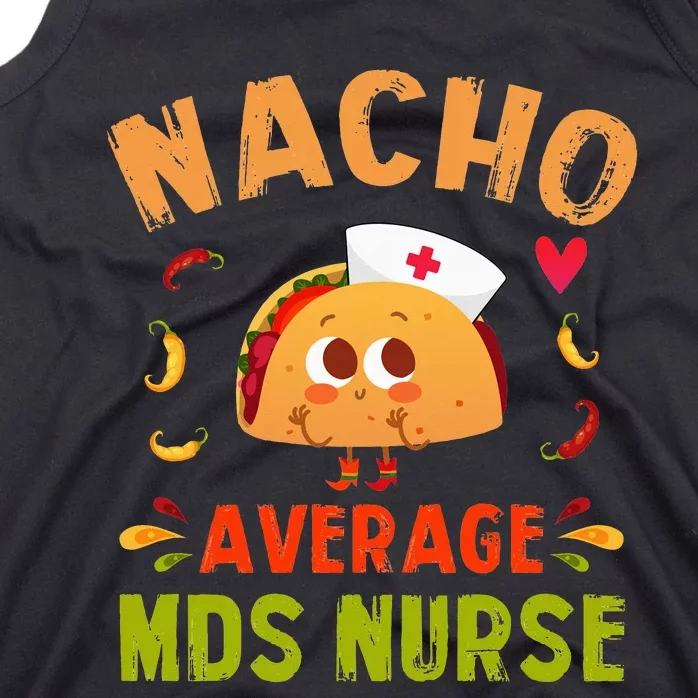 Nacho Average MDS Nurse Taco Minimum Data Set RN Long Sleeve Tank Top