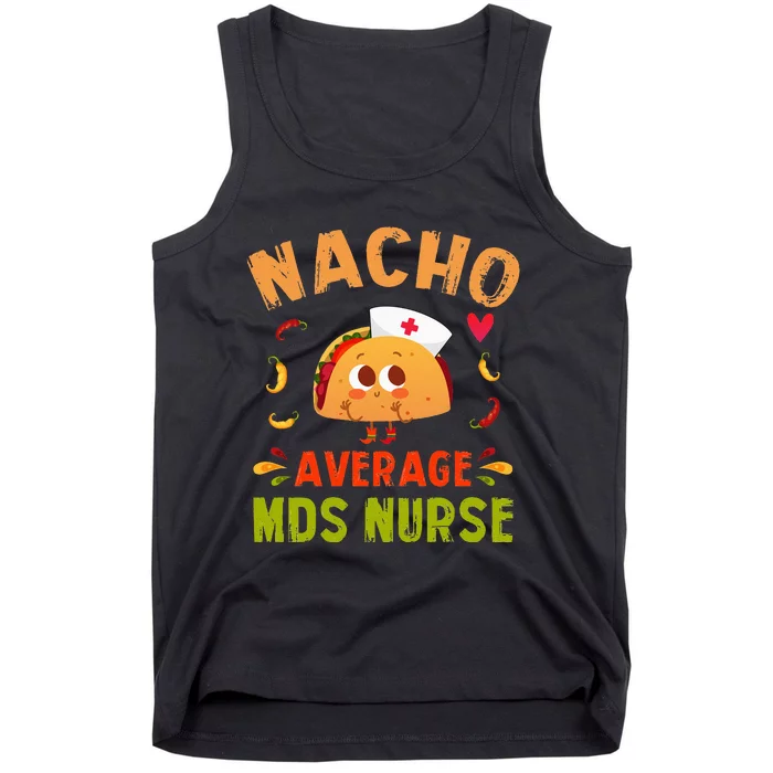 Nacho Average MDS Nurse Taco Minimum Data Set RN Long Sleeve Tank Top