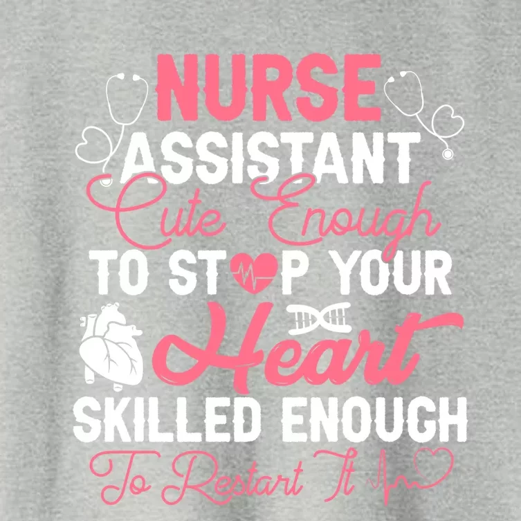 Nurse Assistant Medical Cute Enough To Stop Your Heart Gift Women's Crop Top Tee