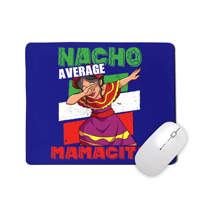 Nacho Average Mamacita Cute Gift Mousepad