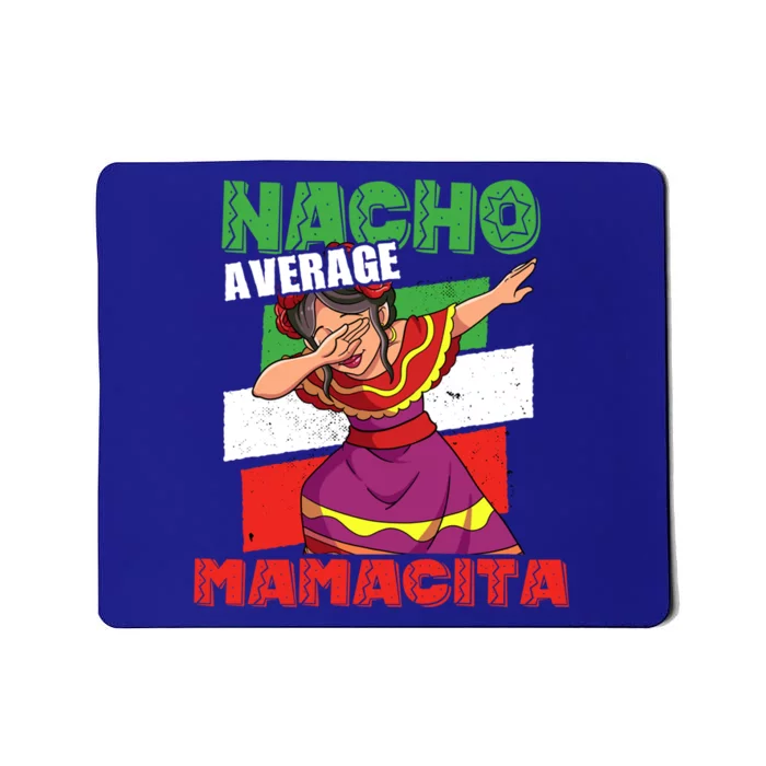 Nacho Average Mamacita Cute Gift Mousepad