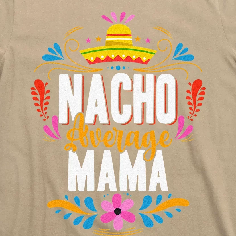 Nacho Average Mama Cinco De Mayo Mexican Matching Family T-Shirt