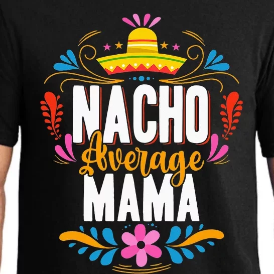 Nacho Average Mama Cinco De Mayo Mexican Matching Family Pajama Set