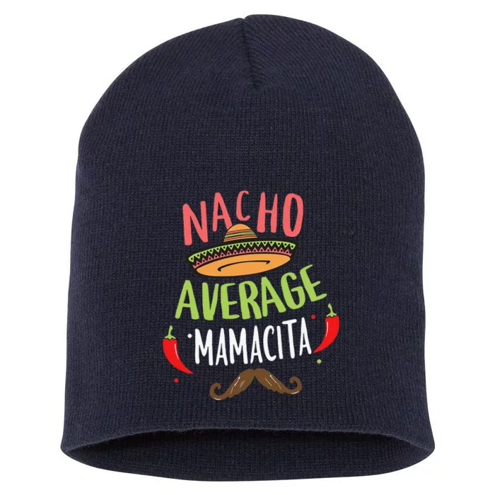 Nacho Average Mamacita Mexican Mustache Cinco De Mayo Short Acrylic Beanie