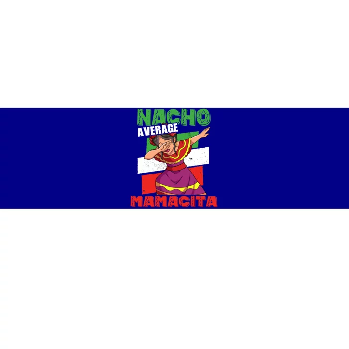 Nacho Average Mamacita Cute Gift Bumper Sticker