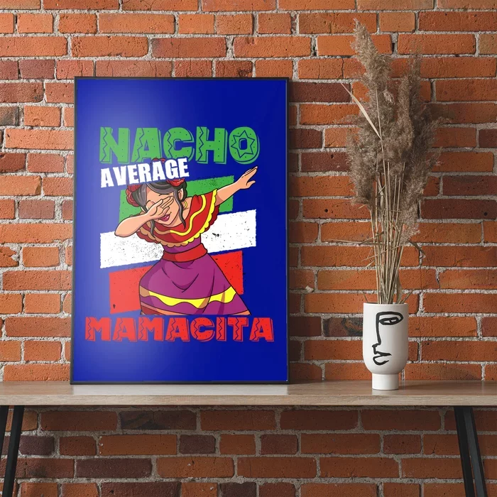 Nacho Average Mamacita Cute Gift Poster