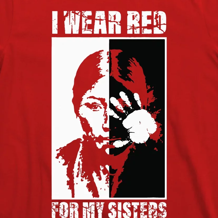 Native America MMIW Awareness I Wear Red For My Sisters T-Shirt