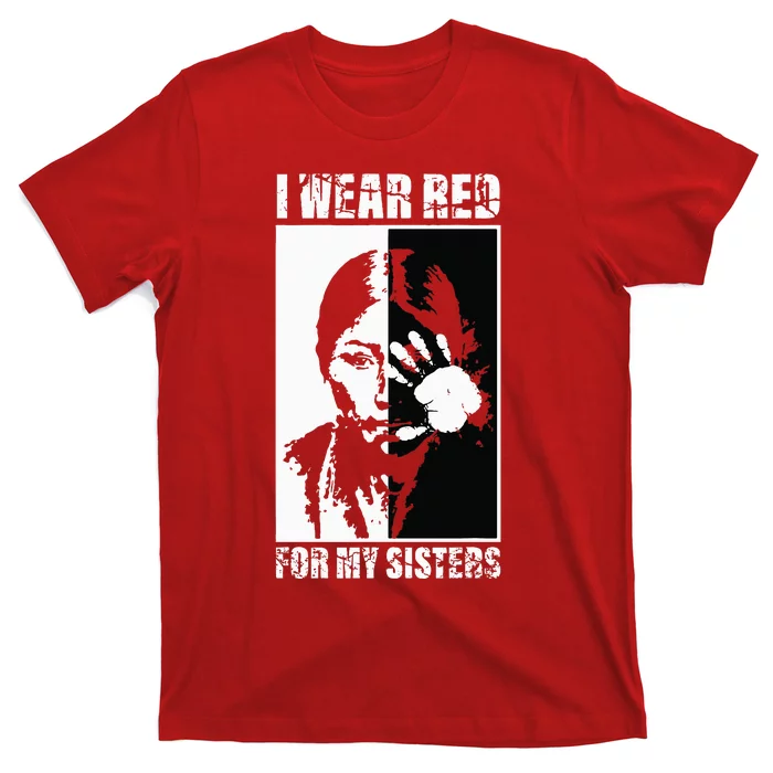 Native America MMIW Awareness I Wear Red For My Sisters T-Shirt