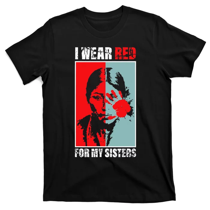 Native America Mmiw Awareness I Wear Red For My Sisters T-Shirt