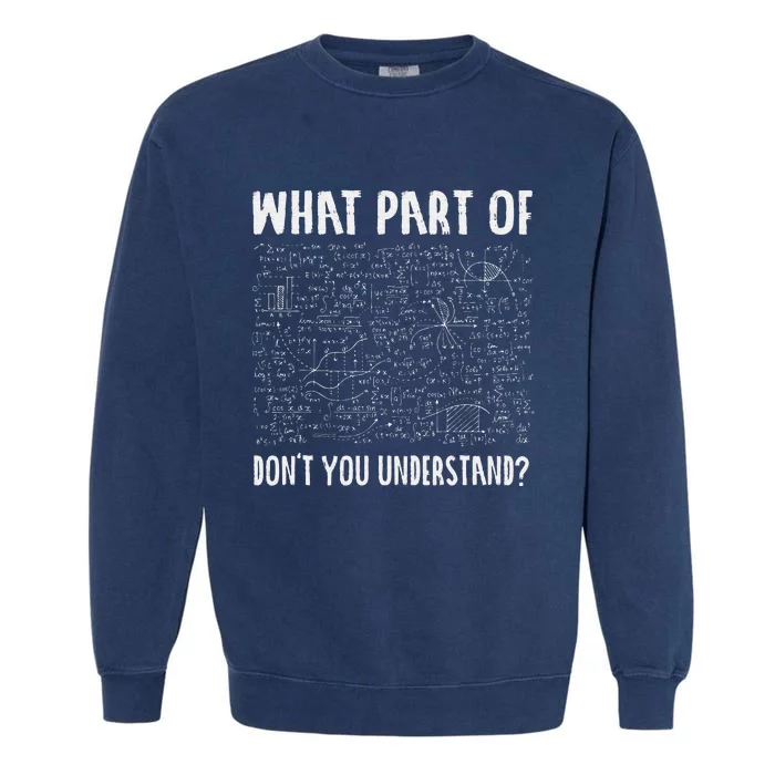 Not All Math Jokes Are Terrible Just Sum Math Teacher Garment-Dyed Sweatshirt