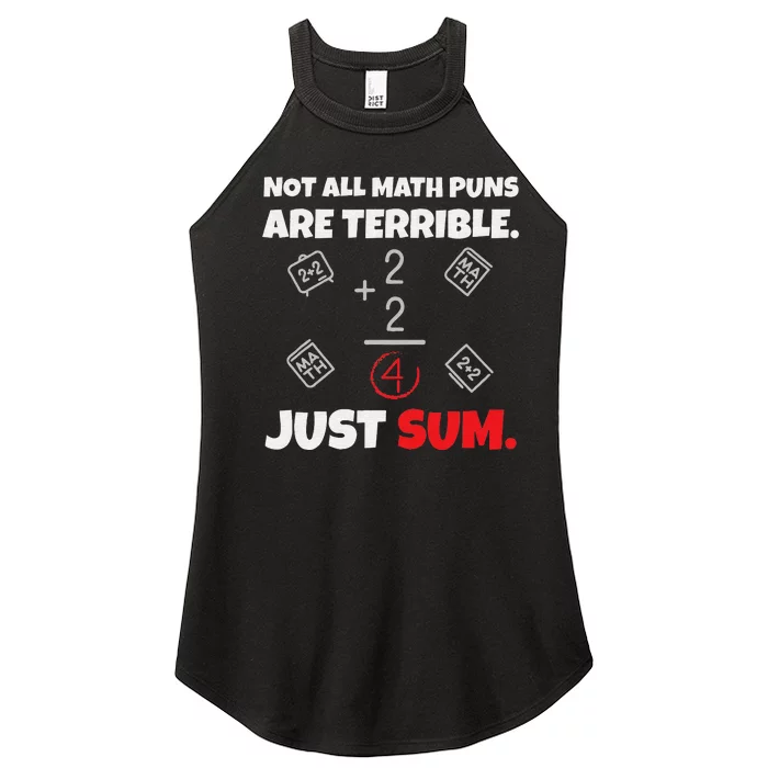 Not All Math Jokes Are Terrible Just Sum Math Teacher Pun Women’s Perfect Tri Rocker Tank