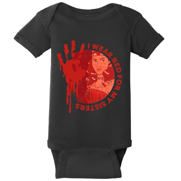 Native America Mmiw Awareness I Wear Red For My Sisters Baby Bodysuit