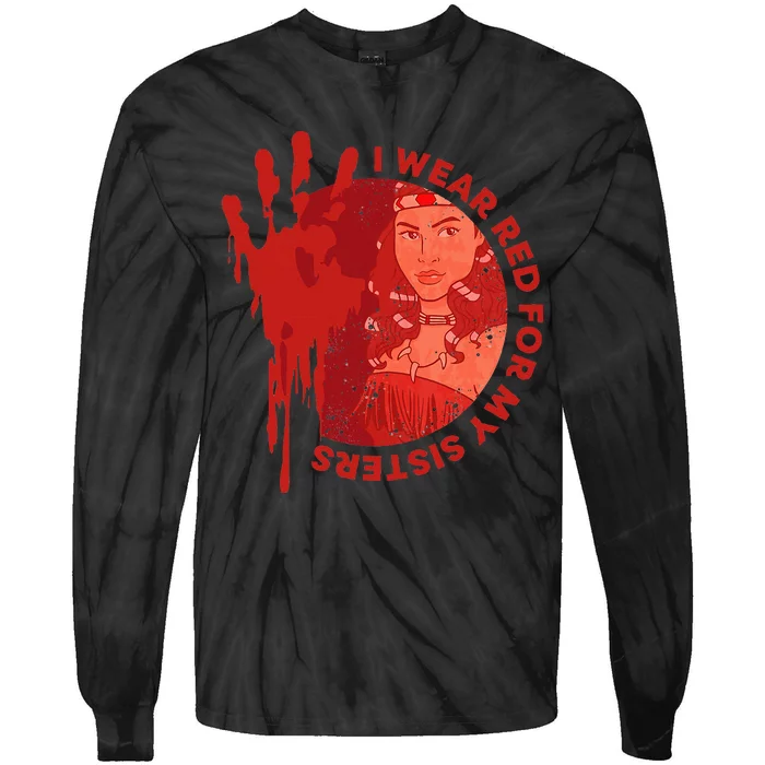 Native America Mmiw Awareness I Wear Red For My Sisters Tie-Dye Long Sleeve Shirt