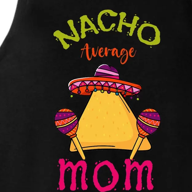 Nacho Average Mom Mexican Cinco de Mayo Mother Fiesta Ladies Tri-Blend Wicking Tank