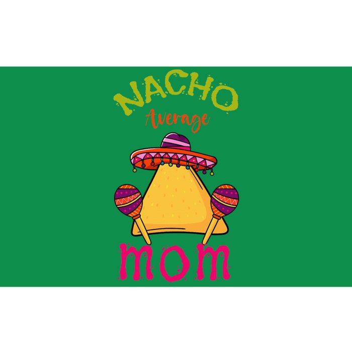 Nacho Average Mom Mexican Cinco de Mayo Mother Fiesta Bumper Sticker