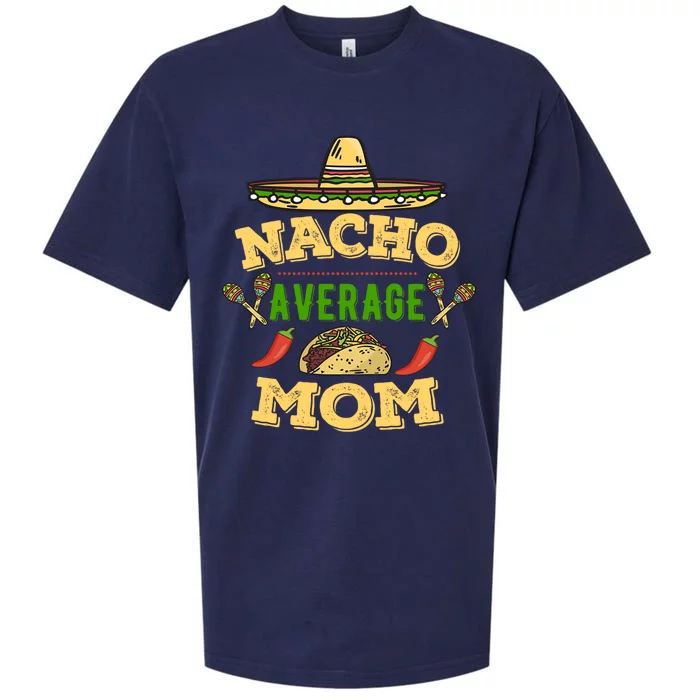 Nacho Average Mom Cinco De Mayo Gift Sueded Cloud Jersey T-Shirt