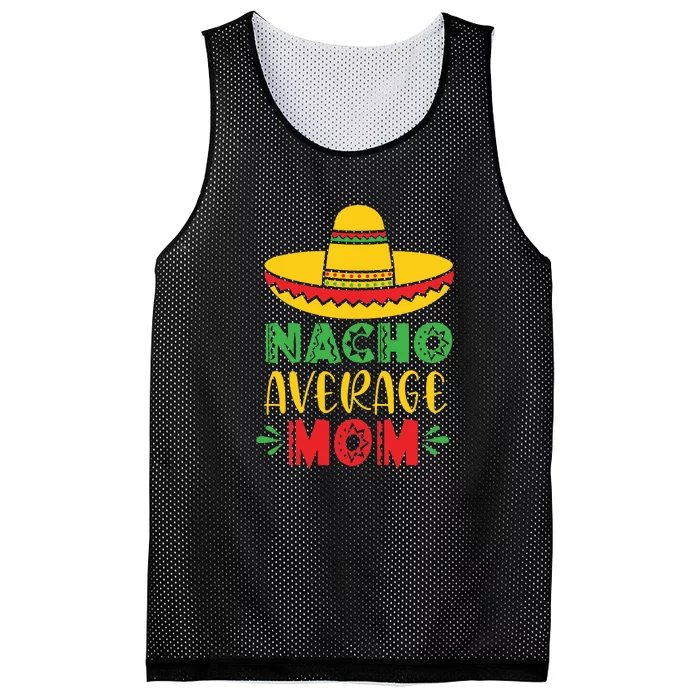 Nacho Average MOM Cinco De Mayo Mexican Fiesta Mesh Reversible Basketball Jersey Tank