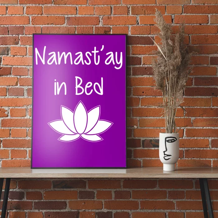 Namastay In Bed Poster