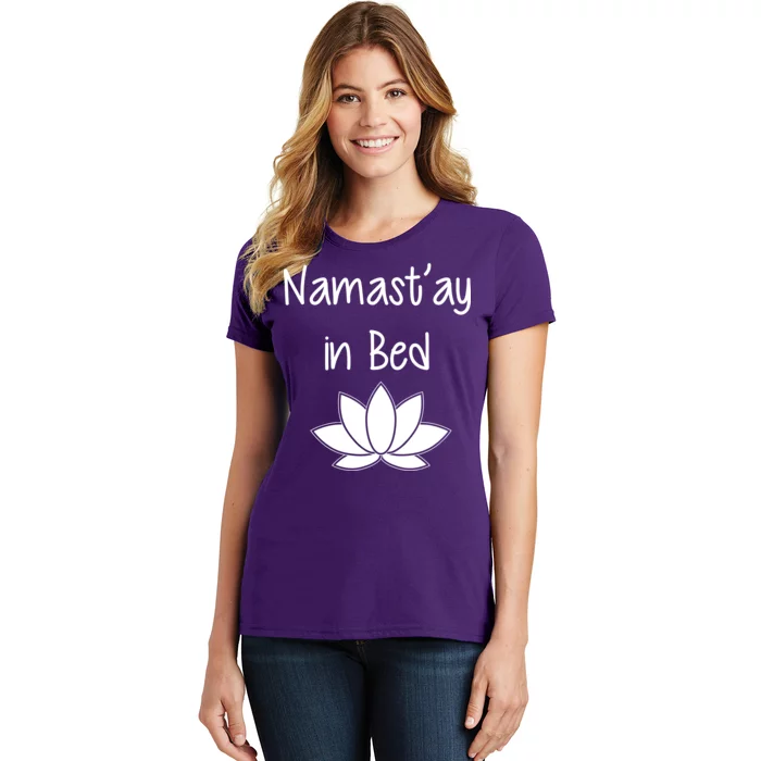 Namastay In Bed Women's T-Shirt