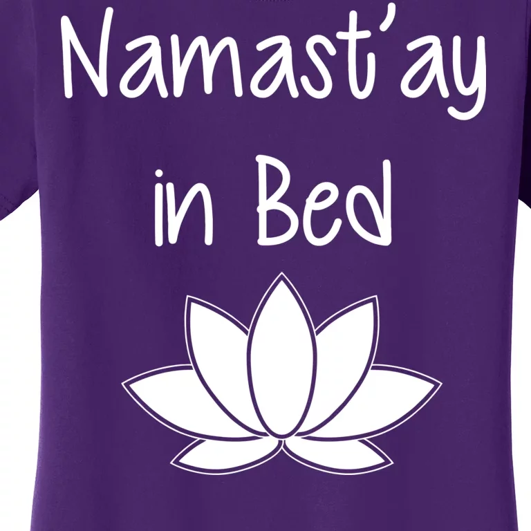 Namastay In Bed Women's T-Shirt