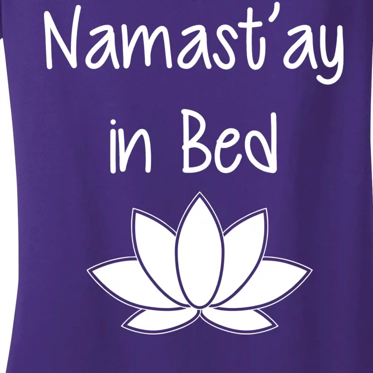 Namastay In Bed Women's V-Neck T-Shirt