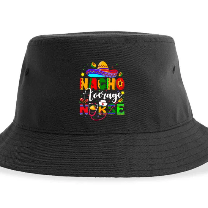 Nacho Average Nurse Cinco De Mayo Fiesta Mexican Nursing Sustainable Bucket Hat