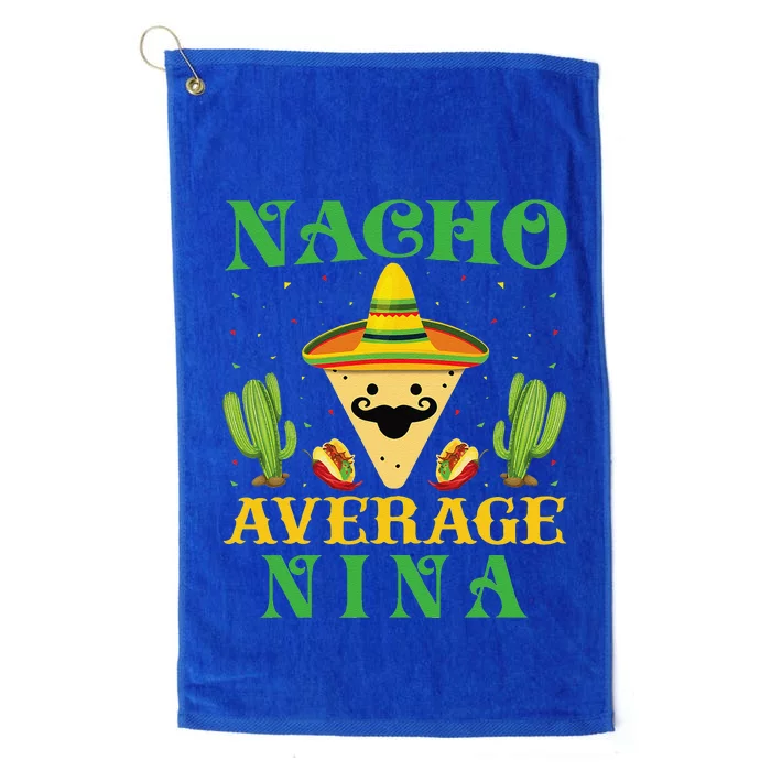 Nacho Average Nina Mexican Cinco De Mayo Platinum Collection Golf Towel