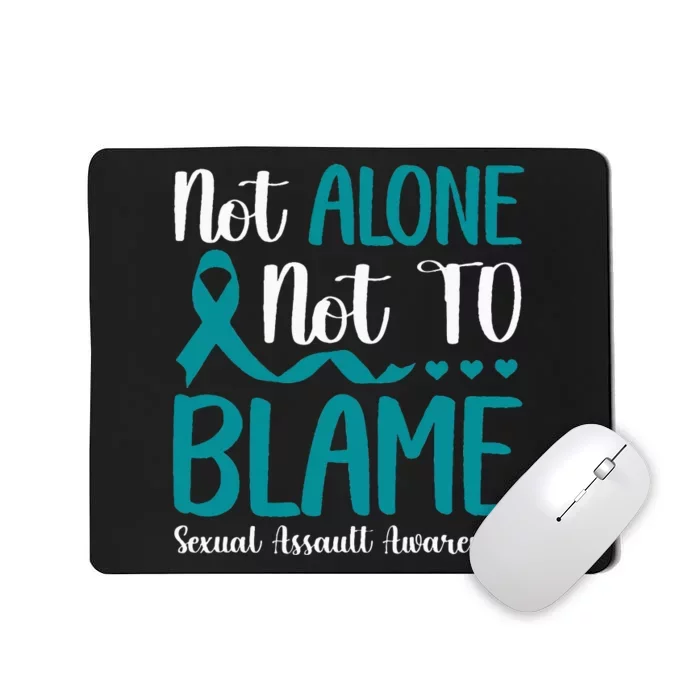 Not Alone Not To Blame Sexual Assault Awareness Teal Ribbon Mousepad