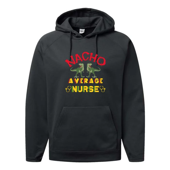 Nacho Average Nurse Cinco De Mayo Fiesta Mexican Nursing Performance Fleece Hoodie