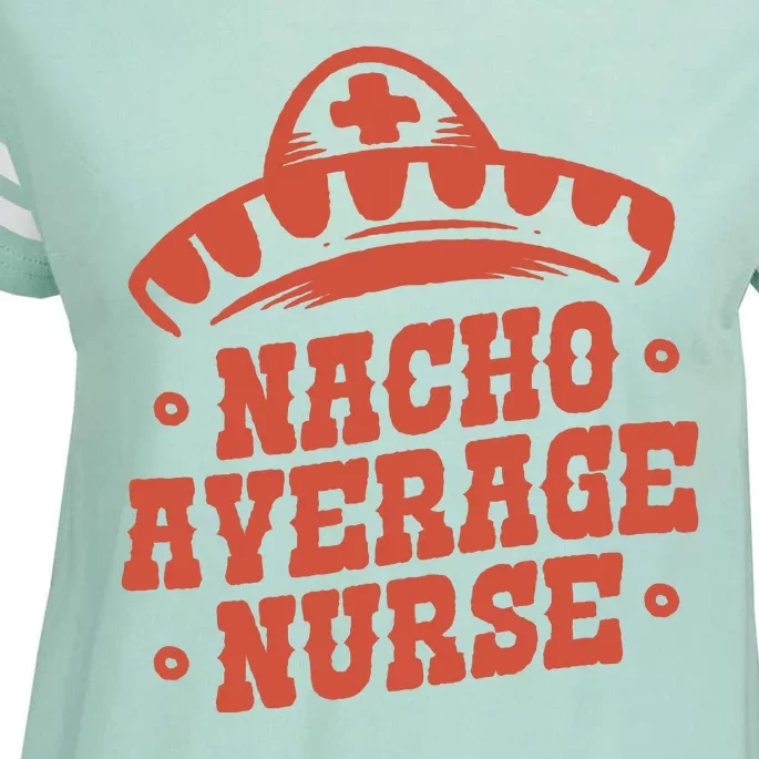 Nacho Average Nurse Cute Gift Enza Ladies Jersey Football T-Shirt