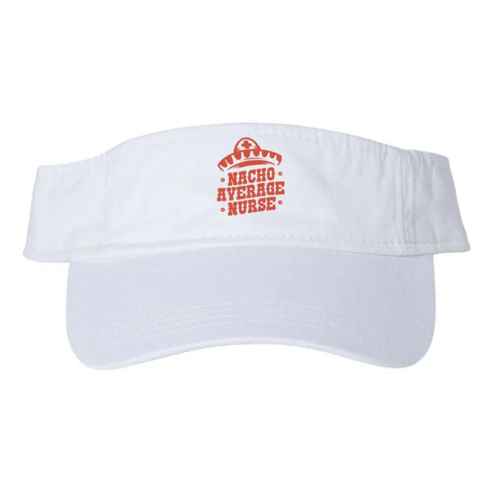 Nacho Average Nurse Cute Gift Valucap Bio-Washed Visor