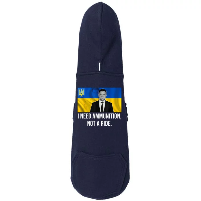 Need Ammunition Not A Ride Ukraine President Doggie 3-End Fleece Hoodie