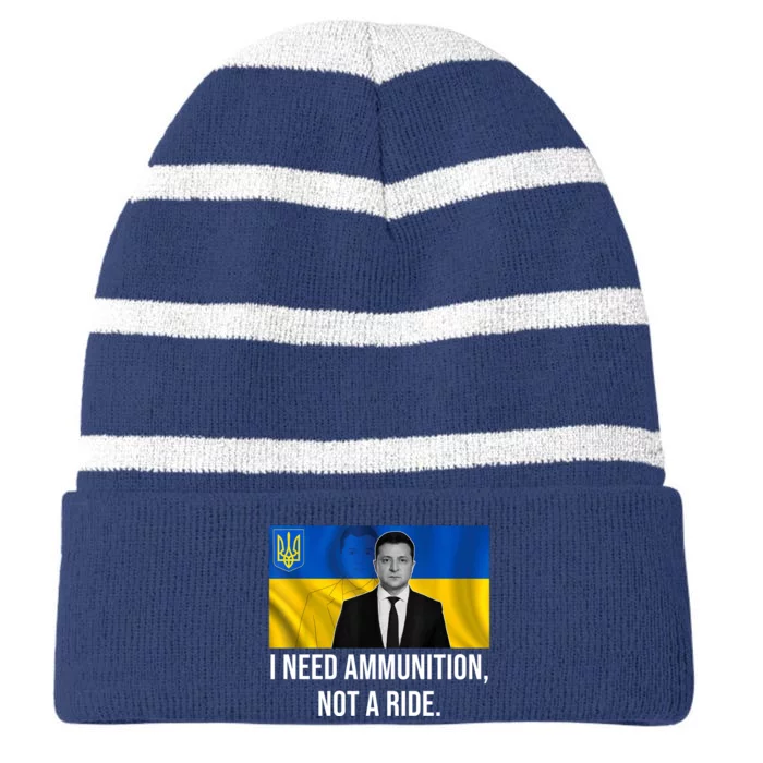 Need Ammunition Not A Ride Ukraine President Striped Beanie with Solid Band