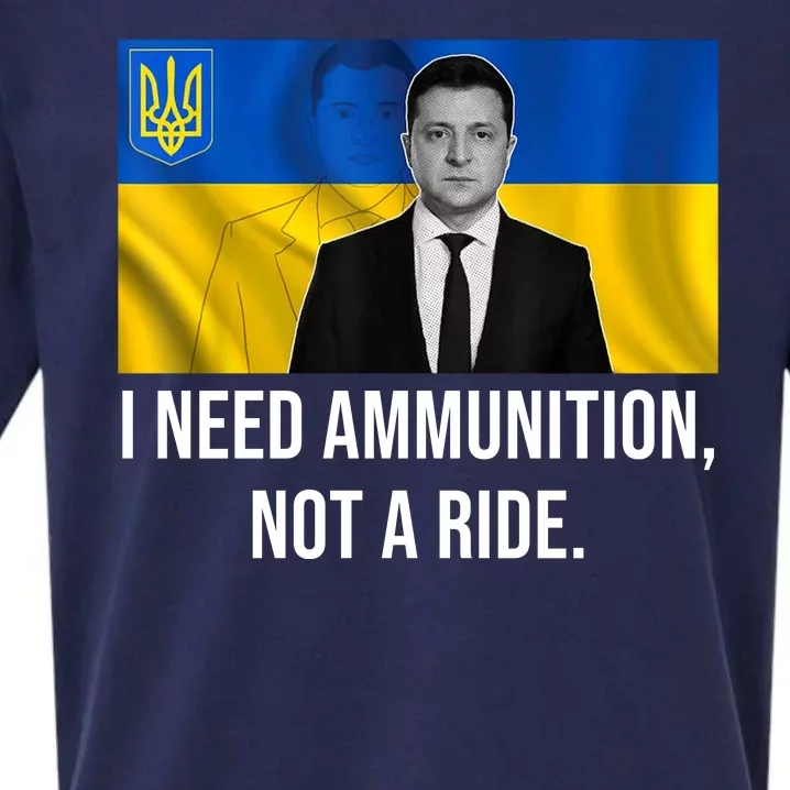 Need Ammunition Not A Ride Ukraine President Sueded Cloud Jersey T-Shirt