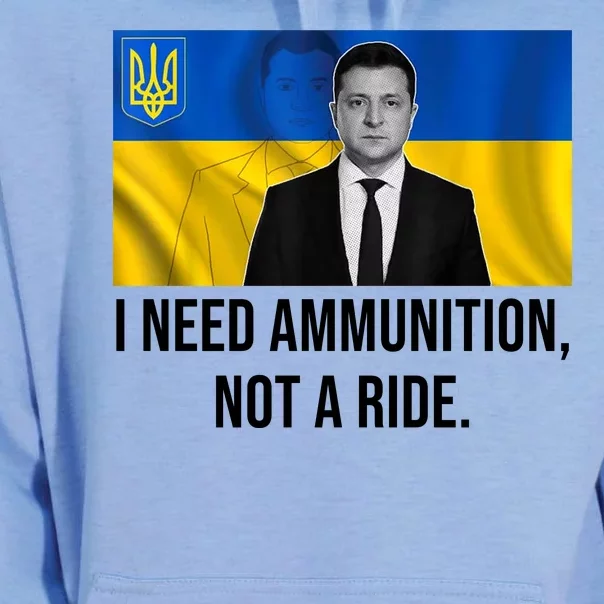 Need Ammunition Not A Ride Ukraine President Unisex Surf Hoodie