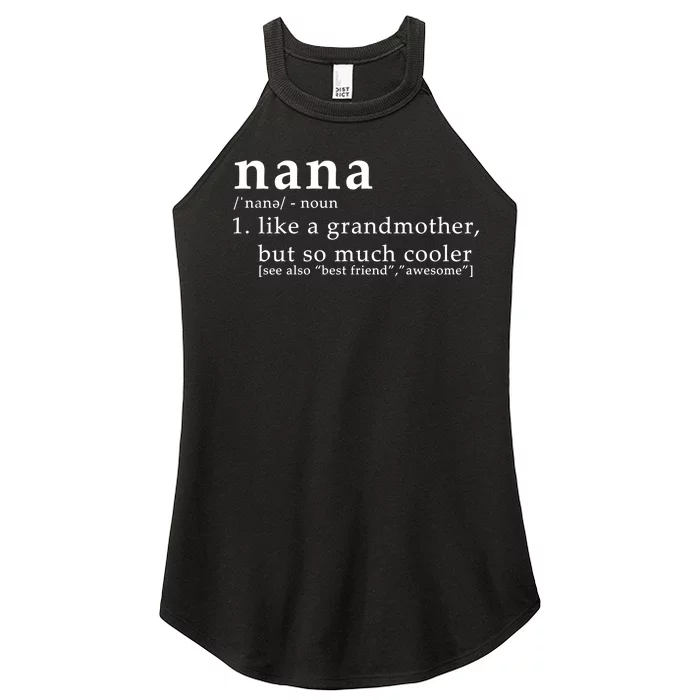 Nana Definition Like A Grandmother Women’s Perfect Tri Rocker Tank