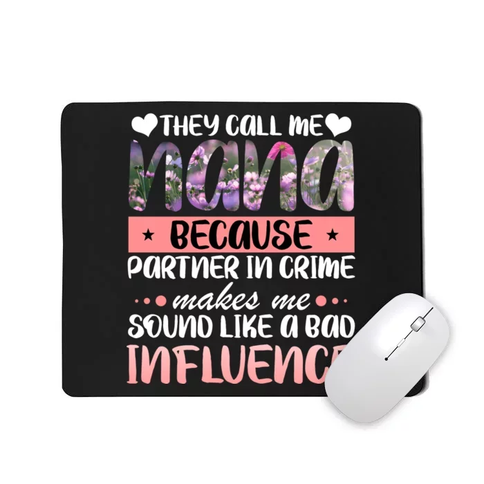 Nana Partner In Crime Mousepad